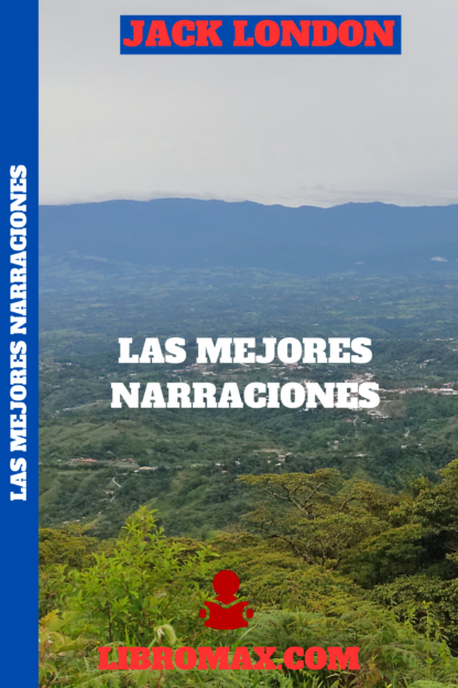 Mejores Narraciones - Jack London