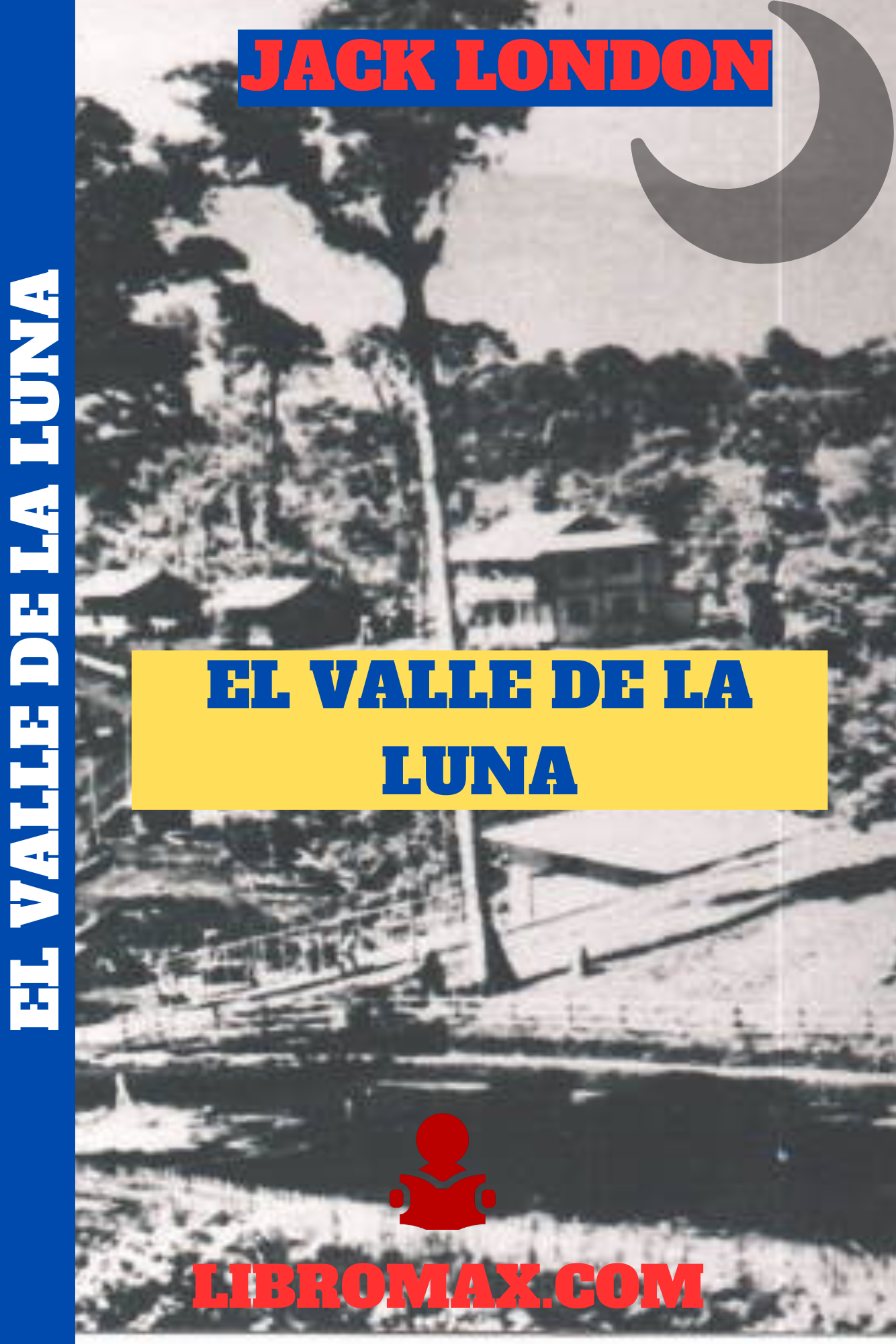 1 El Valle de la Luna - Jack London