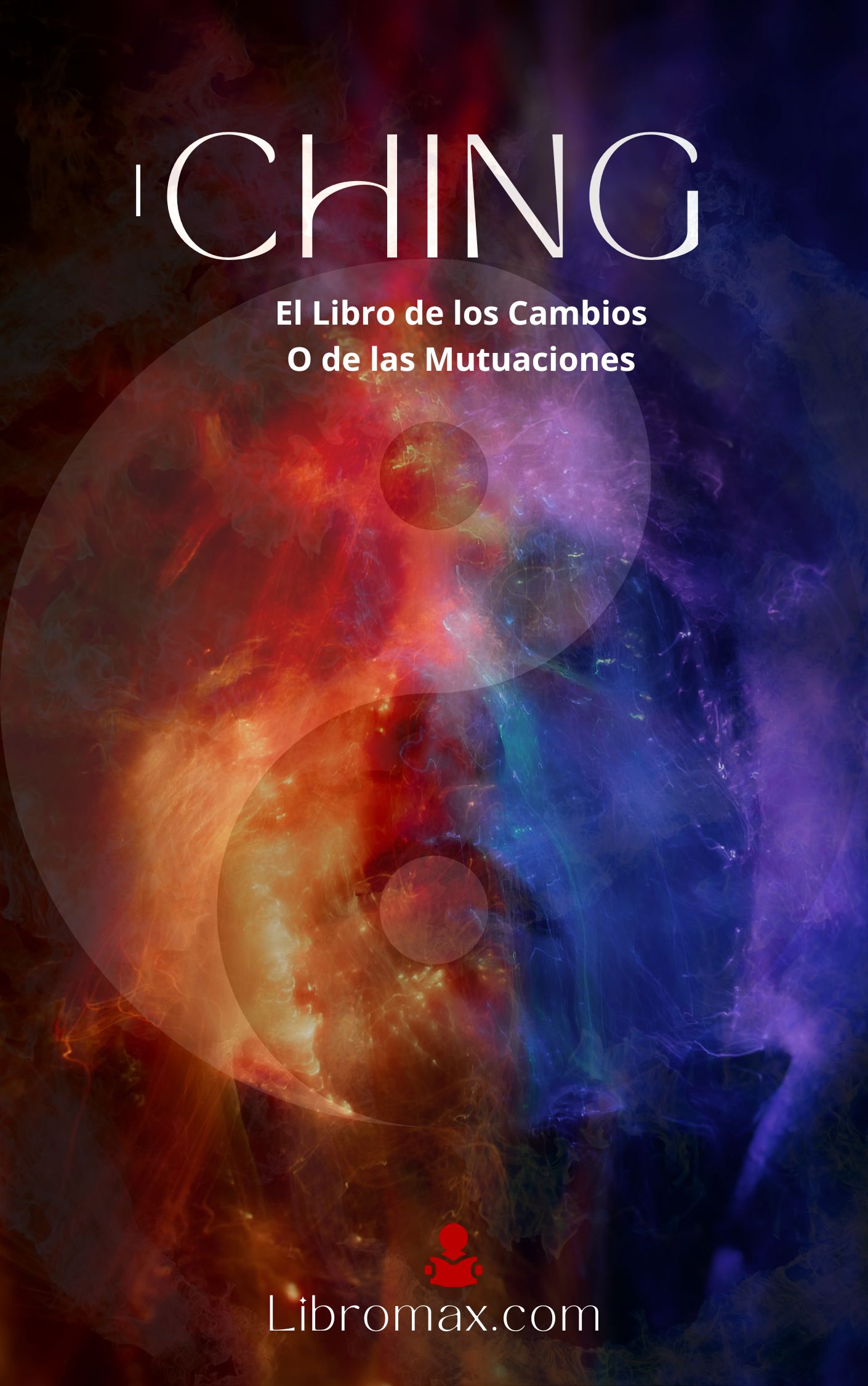 El I Ching - Libro de los Cambios