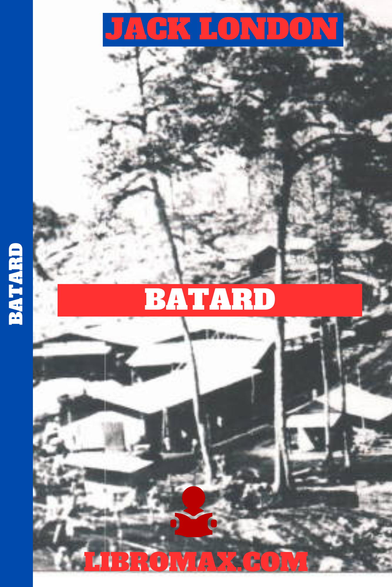 22 Batard - Jack London