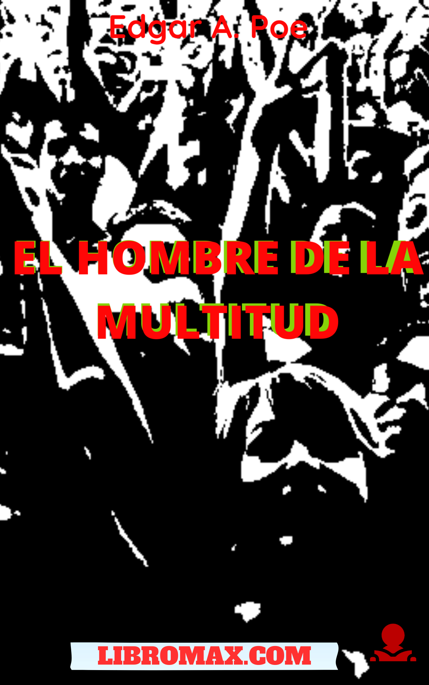 23 El Hombre de la Multitud