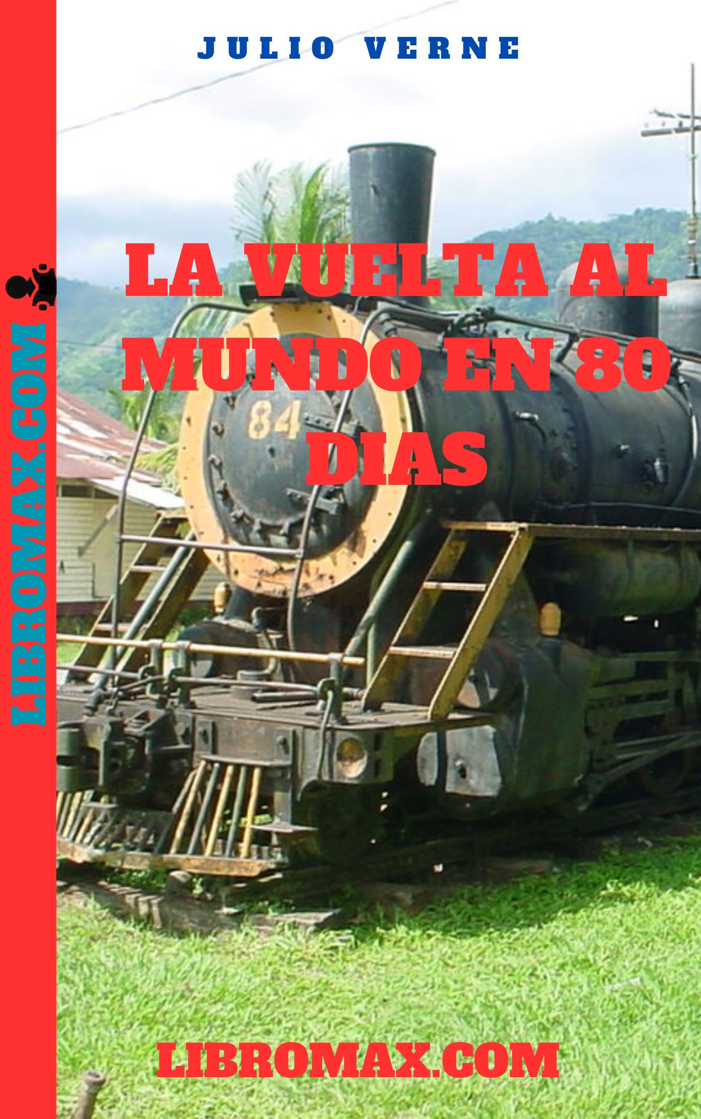 LA VUELTA AL MUNDO  EN 80 DÍAS