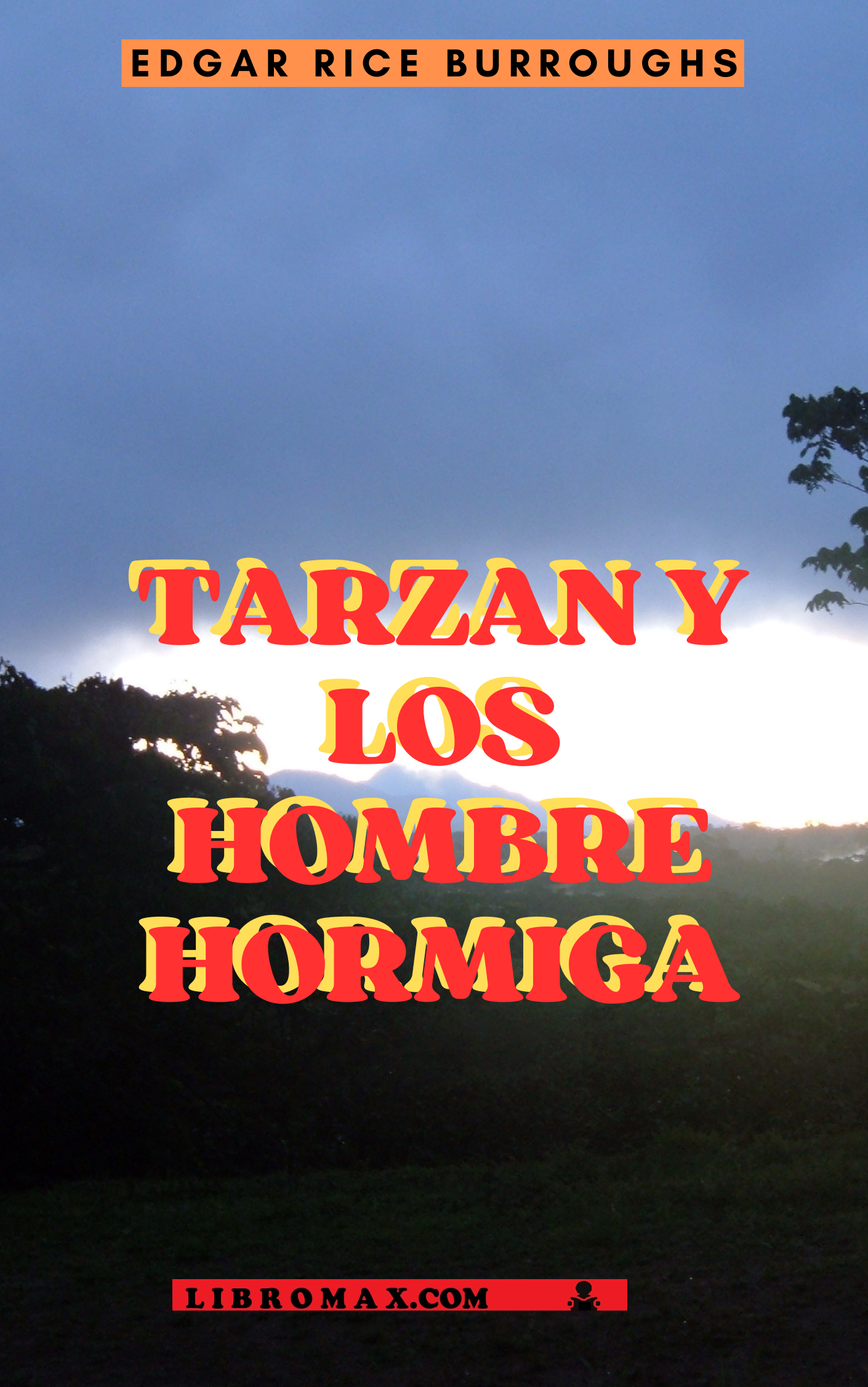 9 Tarzán y los hombre hormiga